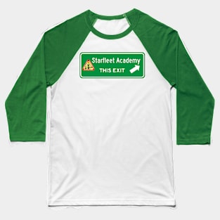 Star Fleet Academy Highway Exit Sign Baseball T-Shirt